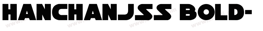 HanChanJSS Bold字体转换